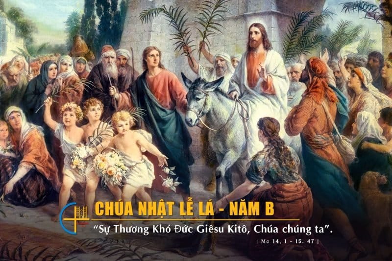 Chúa Nhật Lễ Lá – Năm B