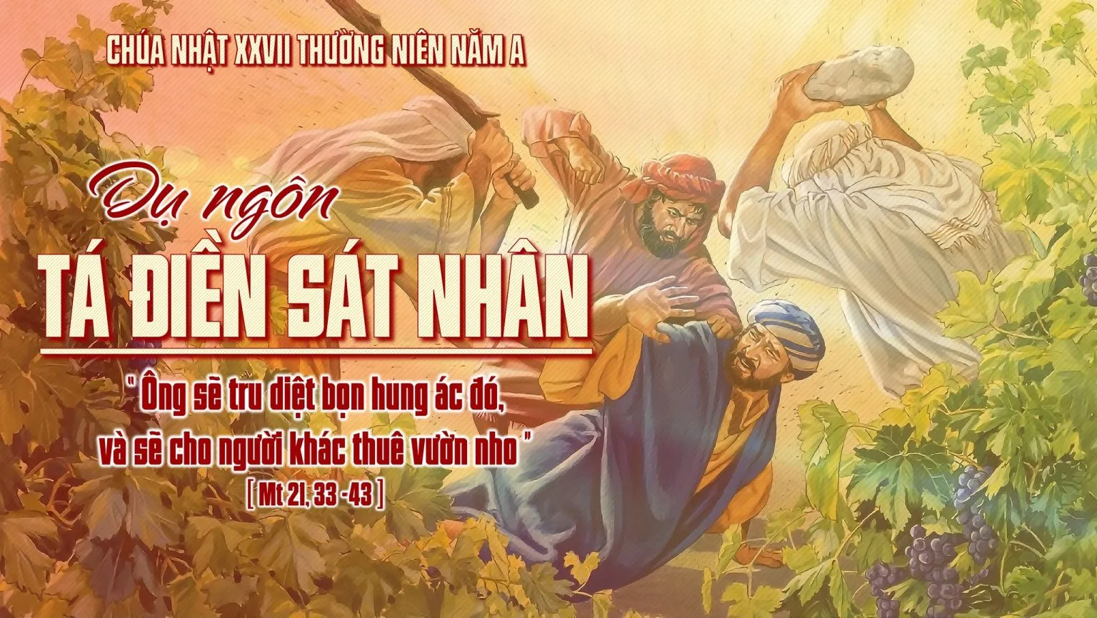 Chúa nhật XXVII Thường Niên – Năm A